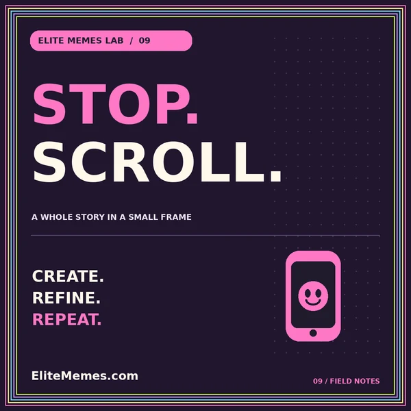 Neon STOP. SCROLL. typography card with an original phone illustration and EliteMemes.com pinstripe frame.