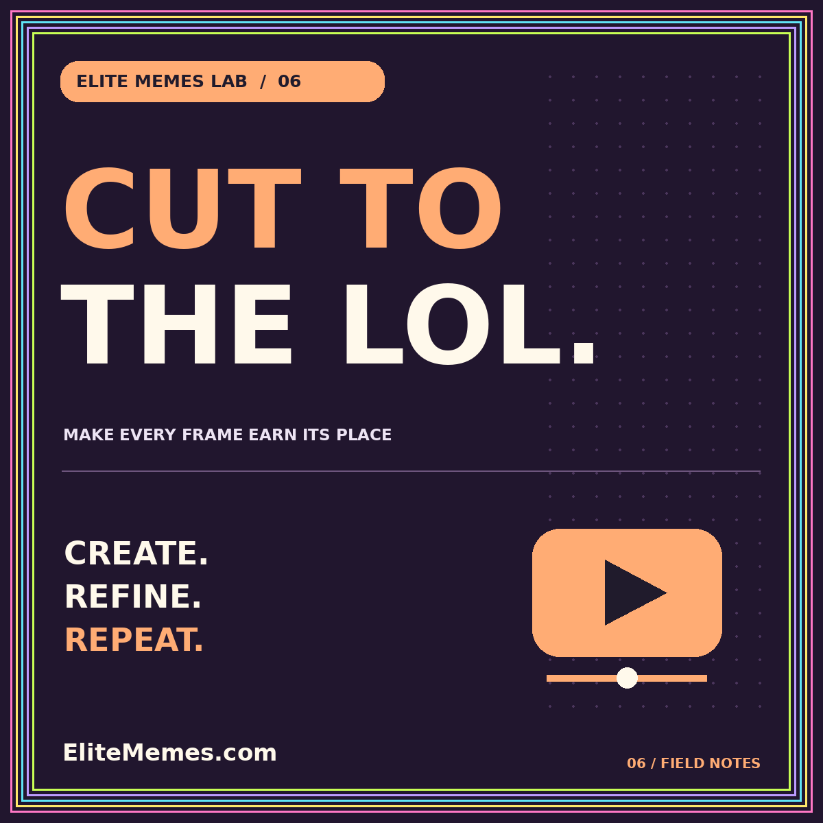 Neon CUT TO THE LOL. typography card with an original play illustration and EliteMemes.com pinstripe frame.